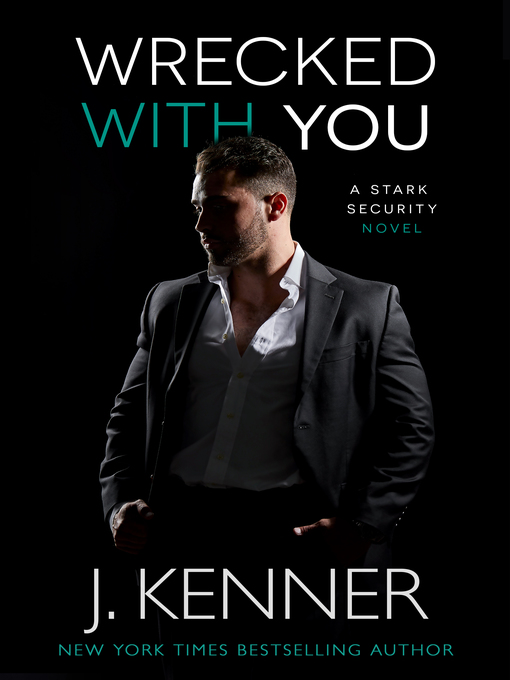 Title details for Wrecked With You by J. Kenner - Available